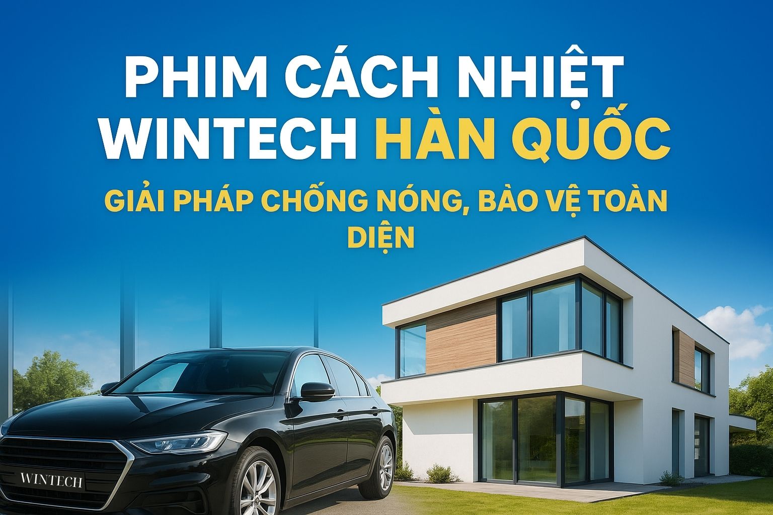 phim-cach-nhiet-wintech-han-quoc-giai-phap-chong-nong-toan-dien
