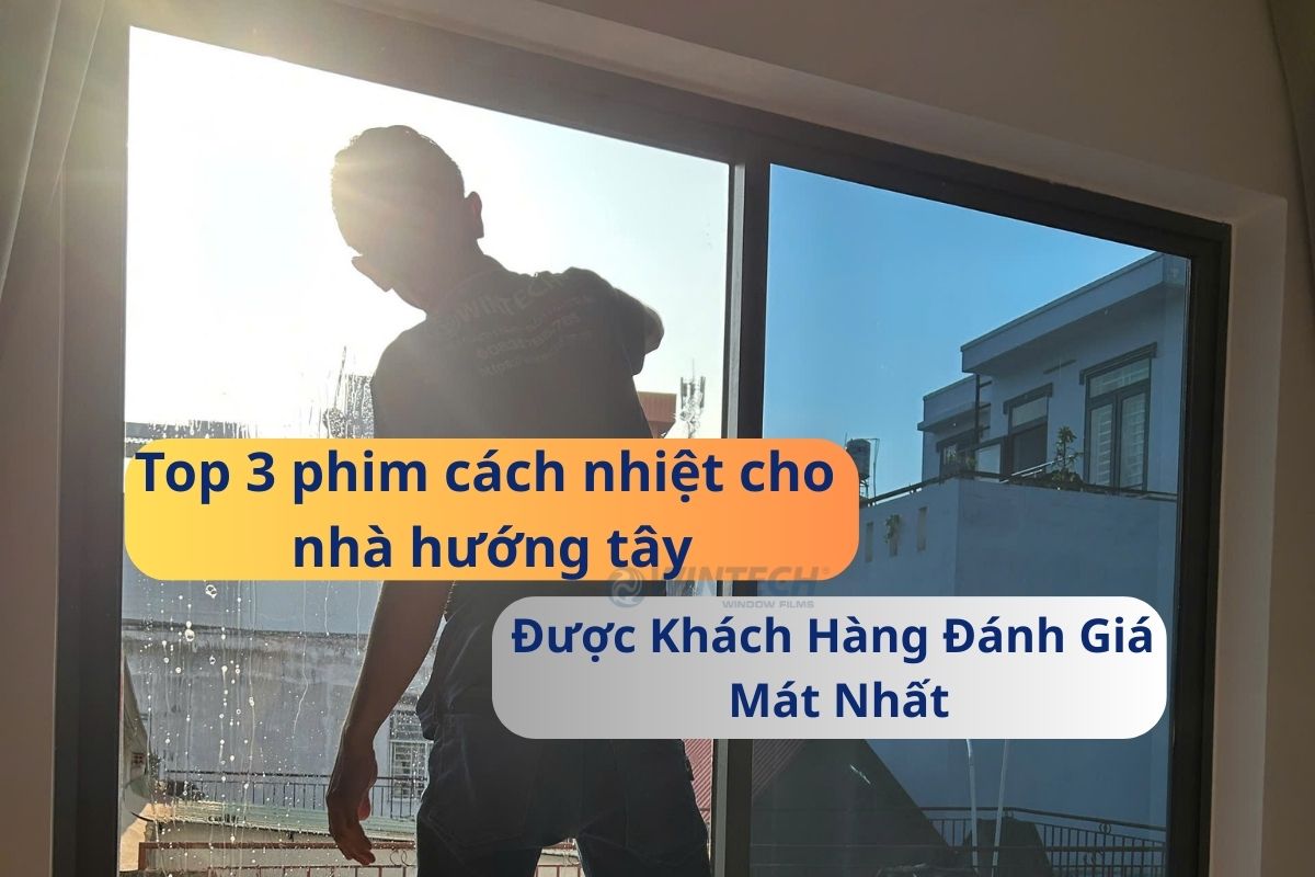 Phim cách nhiệt cho nhà hướng Tây