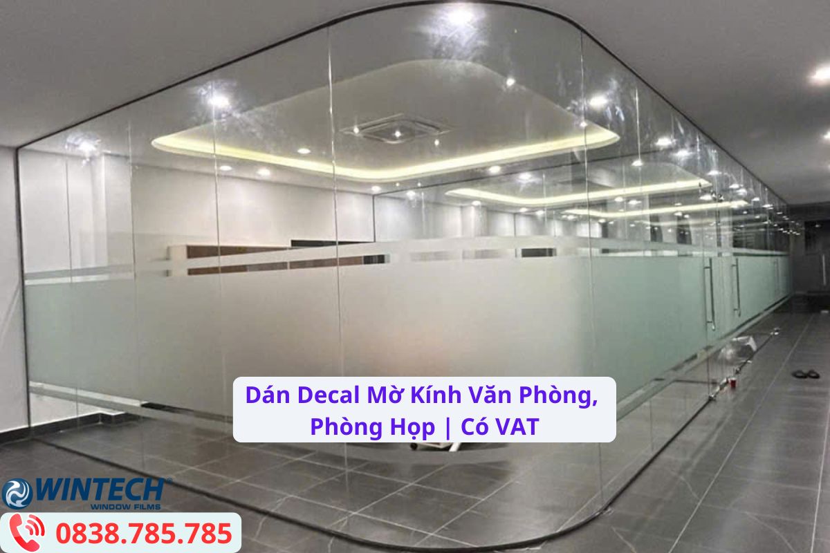 Dán Decal Mờ Kính Văn Phòng, Phòng Họp | Có VAT